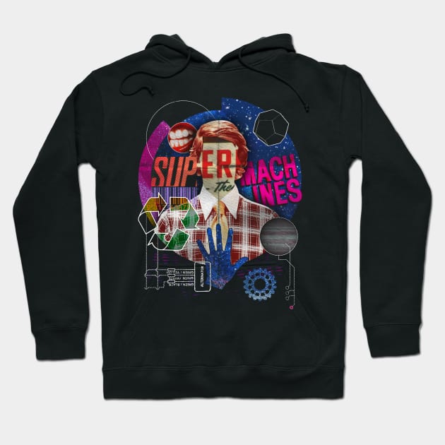 Super Machines Hoodie by tomburns